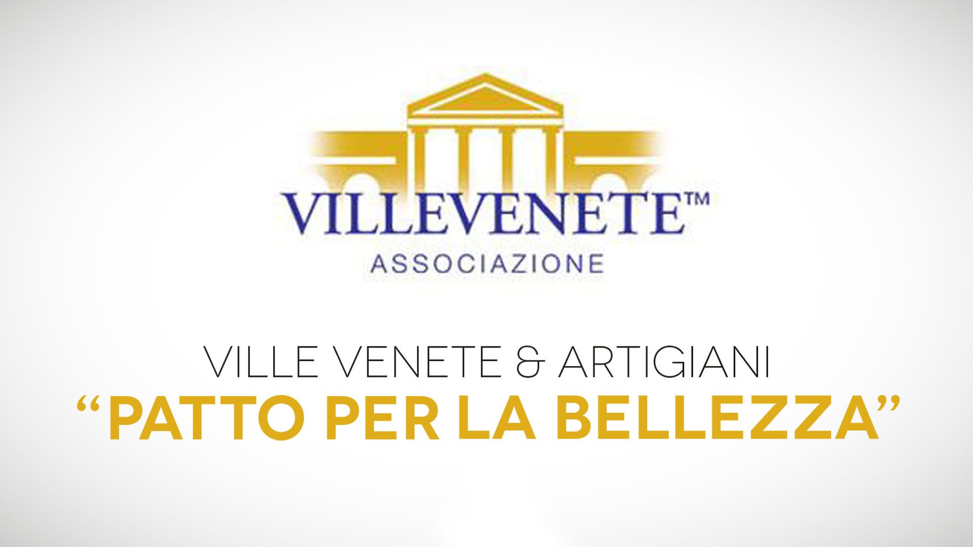 Ville Venete e Artigiani - Patto per la bellezza